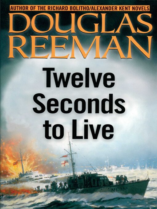 Title details for Twelve Seconds to Live by Douglas Reeman - Available